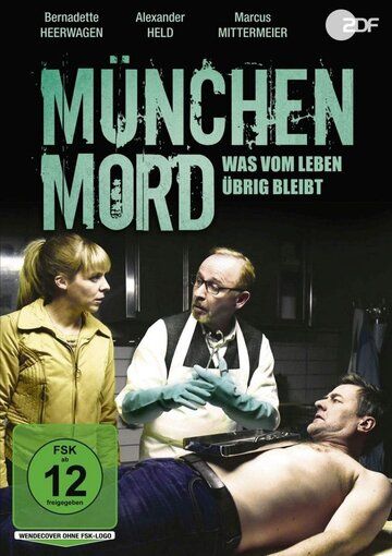 Постер фильма «München Mord - Was vom Leben übrig bleibt»