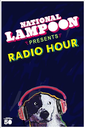 Постер фильма «National Lampoon Radio Hour»