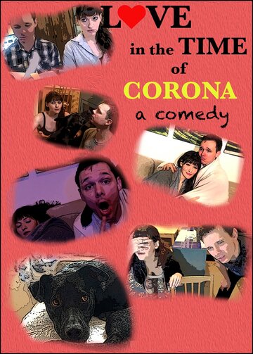 Постер фильма «Love in the Time of Corona: A Comedy»