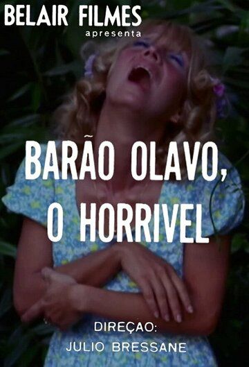 Постер фильма «Barão Olavo, o Horrível»