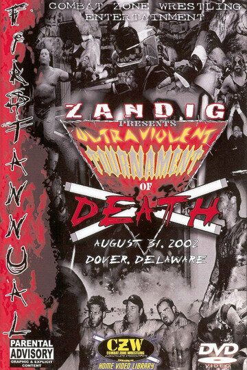Постер фильма «CZW: Ультражестокий турнир смерти Зандига»