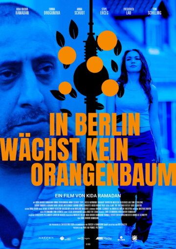 Постер фильма «In Berlin wächst kein Orangenbaum»