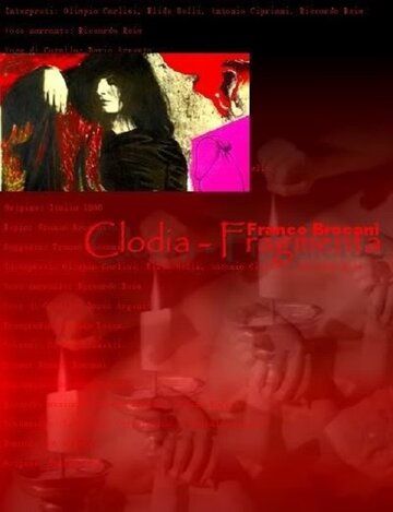Постер фильма «Clodia - Fragmenta»