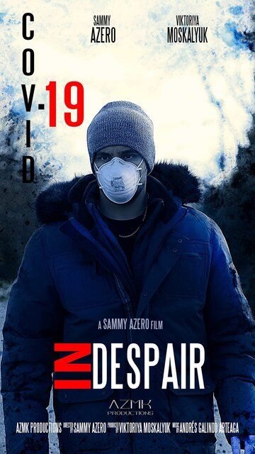 Постер фильма «COVID-19 in Despair»