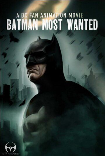 Постер фильма «Batman: Most Wanted»