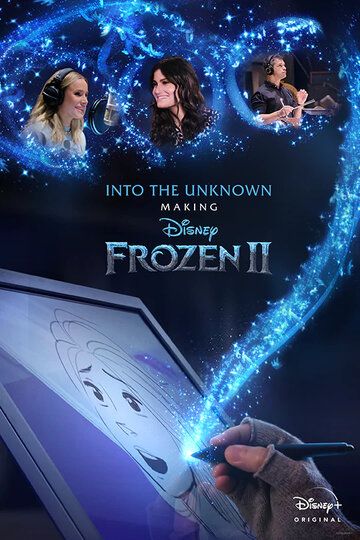 Into the Unknown: Making Frozen 2