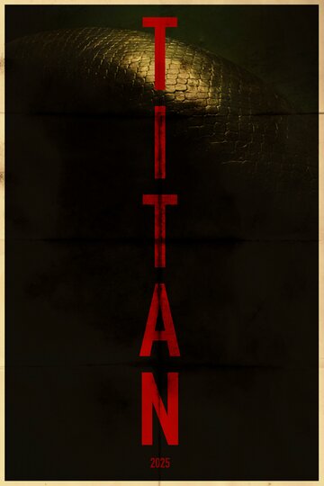 Постер фильма «Titan»