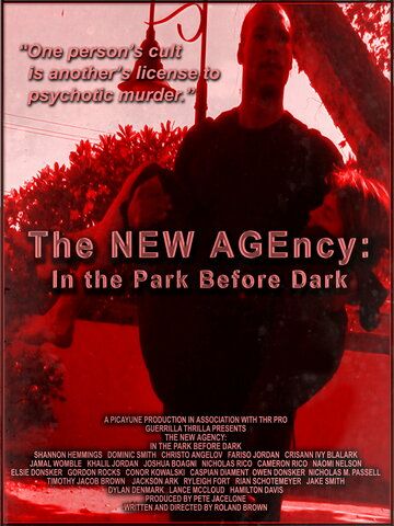 Постер фильма «The NEW AGEncy: In the Park Before Dark»