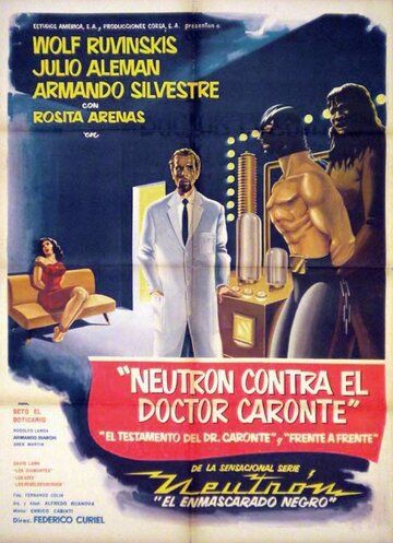 Постер фильма «Neutrón contra el Dr. Caronte»