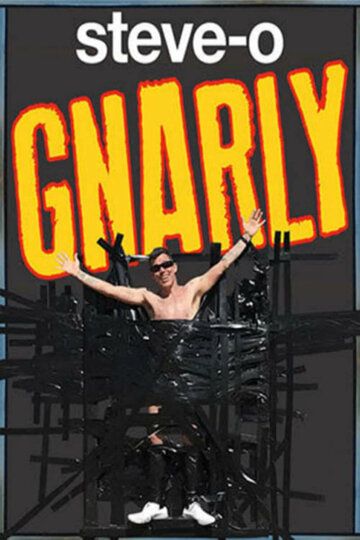 Постер фильма «Steve-O: Gnarly»