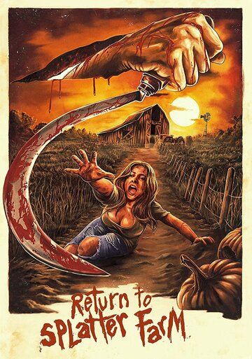 Постер фильма «Return to Splatter Farm»
