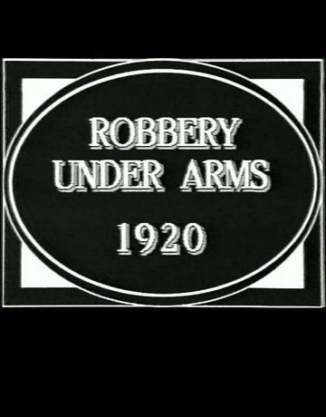 Постер фильма «Robbery Under Arms»