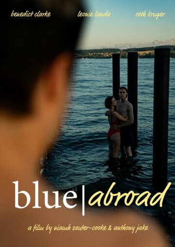 Постер фильма «Blue Abroad»