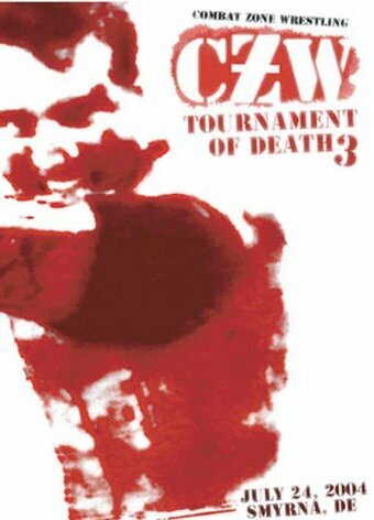 Постер фильма «CZW: Ультражестокий турнир смерти III»