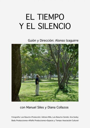 Постер фильма «El Tiempo y el Silencio»
