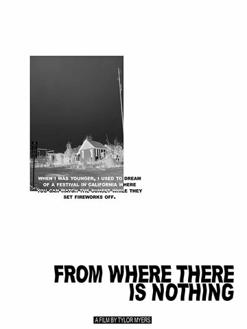 Постер фильма «From Where There Is Nothing»