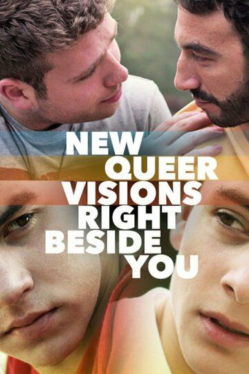 Постер фильма «New Queer Visions: Right Beside You»
