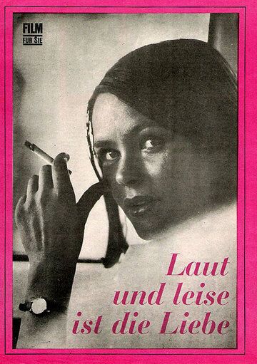 Постер фильма «Laut und leise ist die Liebe»