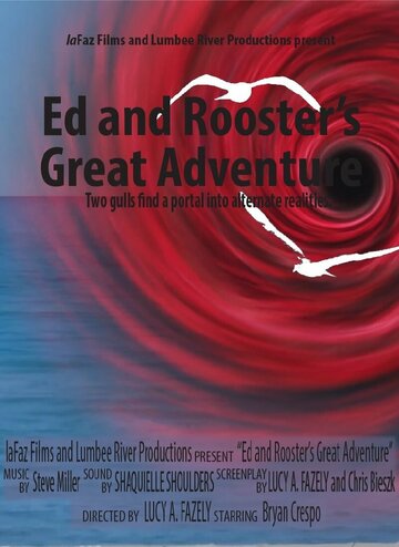 Постер фильма «Ed and Rooster's Great Adventure»