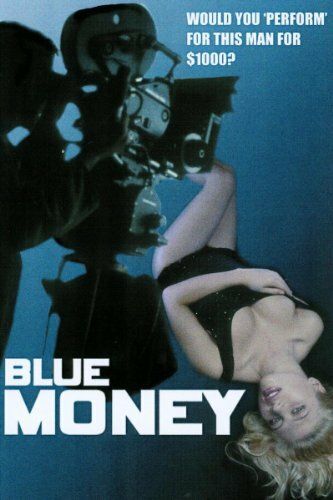 Постер фильма «Blue Money»