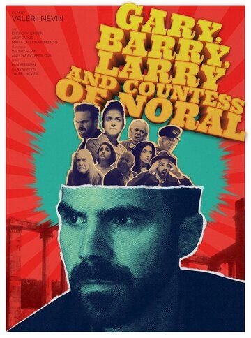 Постер фильма «Гэри, Барри, Ларри и графиня Норал»
