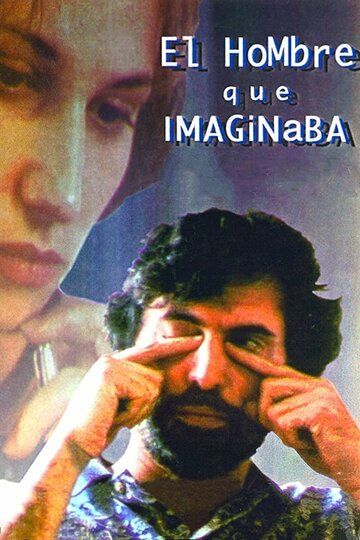 Постер фильма «El hombre que imaginaba»