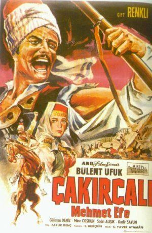 Постер фильма «Çakircali Mehmet Efe»