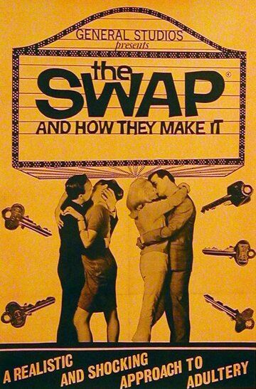 Постер фильма «The Swap and How They Make It»