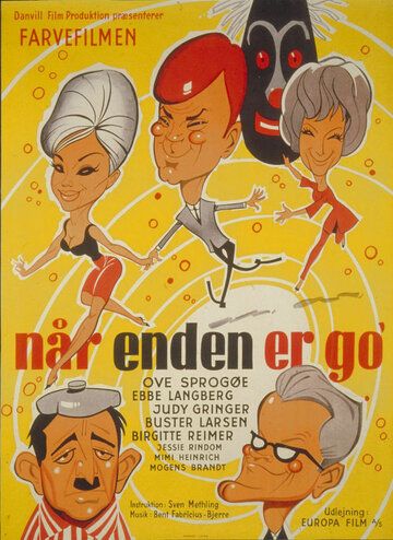 Постер фильма «Når enden er go'»