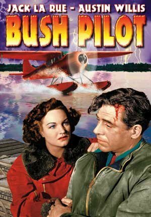 Постер фильма «Bush Pilot»