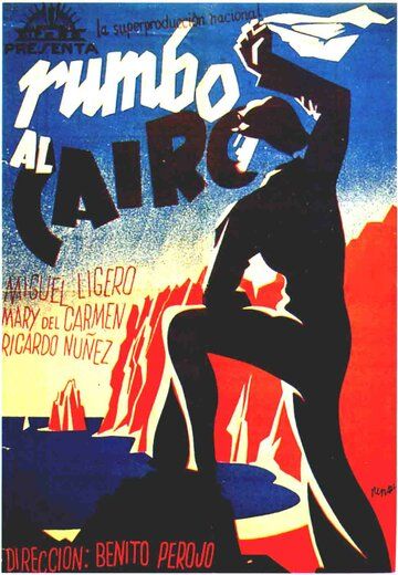 Постер фильма «Rumbo al Cairo»