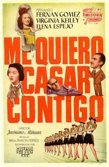 Постер фильма «Me quiero casar contigo»