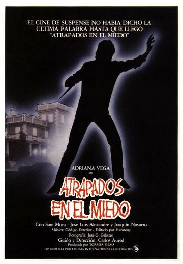 Постер фильма «Atrapados en el miedo»