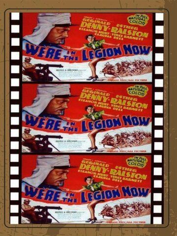 Постер фильма «We're in the Legion Now»