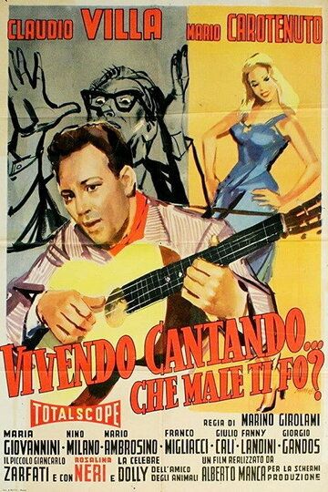 Постер фильма «Vivendo cantando... che male ti fò?»