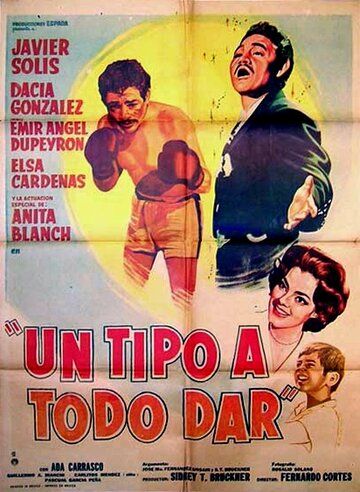 Постер фильма «Un tipo a todo dar»