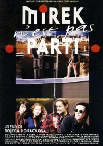Постер фильма «Mirek n'est pas parti»