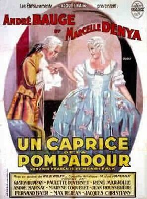 Постер фильма «Un caprice de la Pompadour»