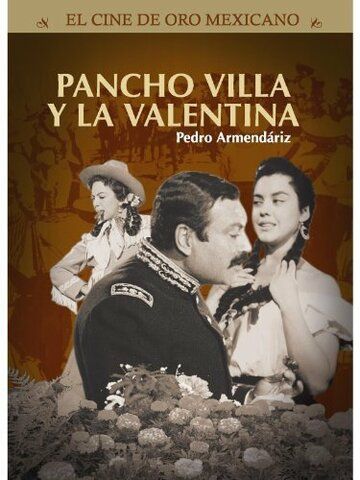 Постер фильма «Pancho Villa y la Valentina»