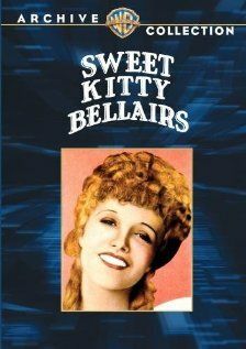 Постер фильма «Sweet Kitty Bellairs»