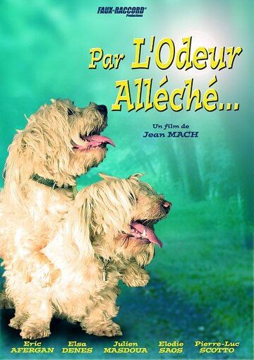 Постер фильма «Par l'odeur alléché...»
