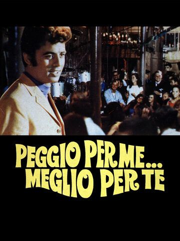 Постер фильма «Peggio per me... meglio per te»