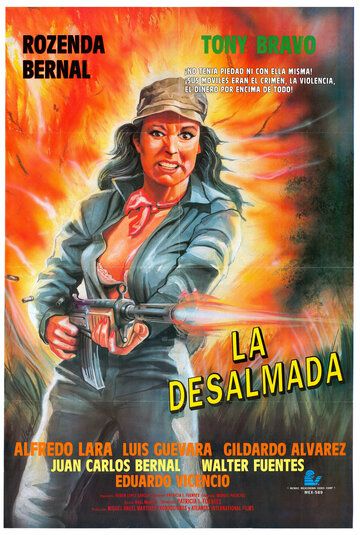 Постер фильма «La desalmada»