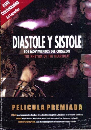 Постер фильма «Diástole y sístole: Los movimientos del corazón»
