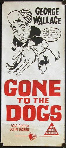 Постер фильма «Gone to the Dogs»