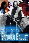 Постер фильма «Samurai Ballet»