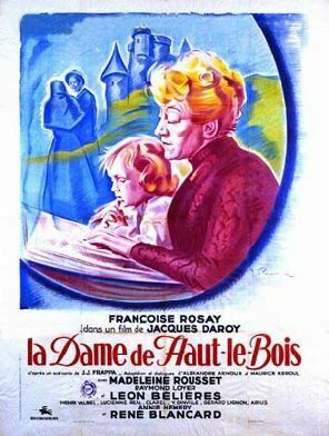 Постер фильма «La Dame de Haut-le-Bois»