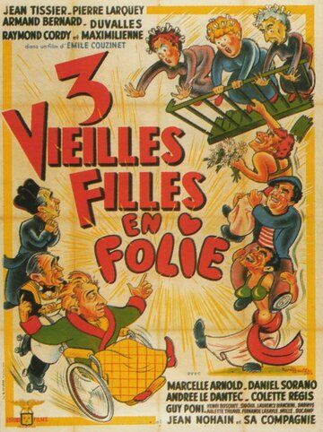 Постер фильма «Trois vieilles filles en folie»