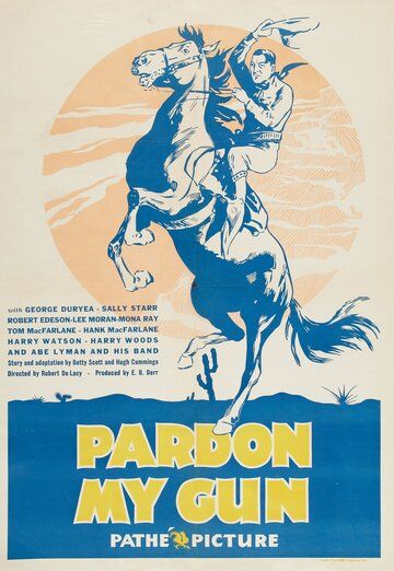 Постер фильма «Pardon My Gun»