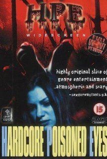 Постер фильма «Hardcore Poisoned Eyes»